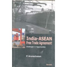 Indian-Asean Free Trade Agreement Challenges & Opportunities